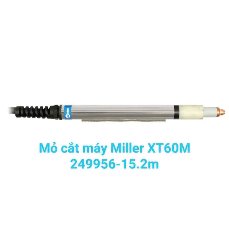 Mỏ cắt máy Miller 249956 XT60M-15.2m